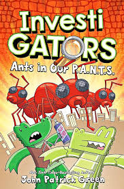InvestiGators: Ants in Our P.A.N.T.S.