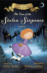 Maisie Hitchins the case of the Stolen Sixpence