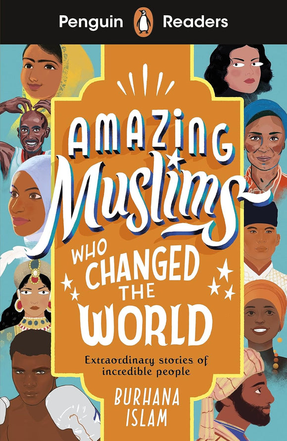 Penguin Readers Level 3: Amazing Muslims Who Changed the World (ELT Graded Reader): Abridged Edition