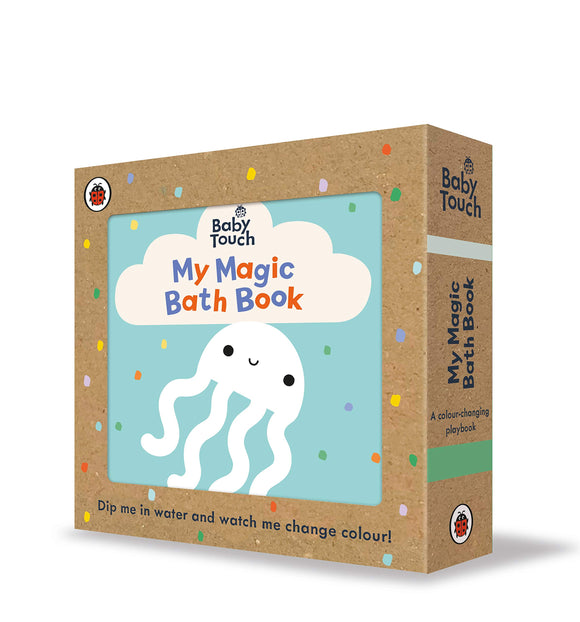 Baby Touch: My Magic Bath Book: A colour-changing playbook