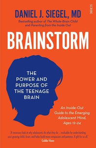 Brainstorm: the power and purpose of the teenage brain