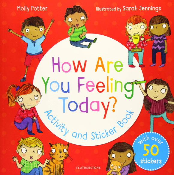 How Are You Feeling Today? Activity and Sticker Book