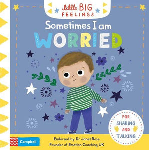 Sometimes I Am Worried (Campbell Little Big Feelings)