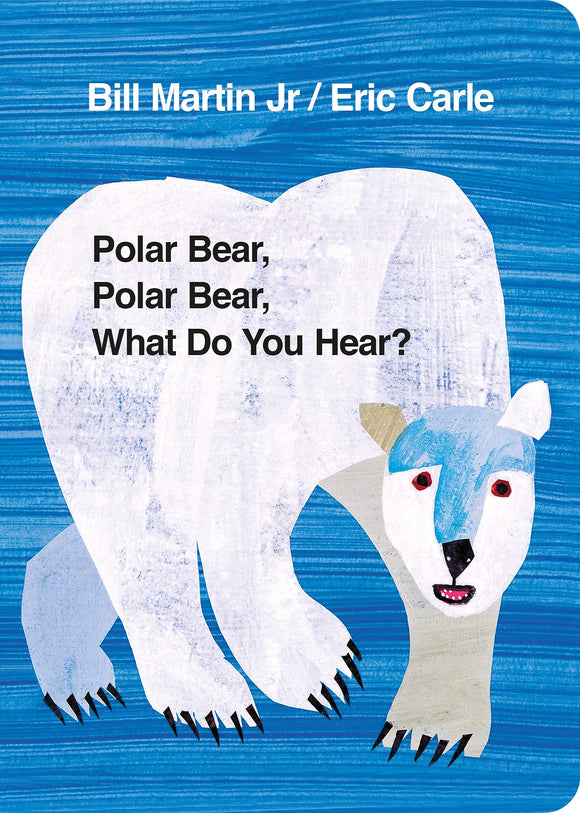 Polar bear, polar bear, what do you hear?